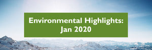 January 2020 - Environmental Highlights